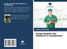 Capa do livro de Einige Aspekte der Pädiatrie in Guadeloupe 