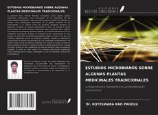 Bookcover of ESTUDIOS MICROBIANOS SOBRE ALGUNAS PLANTAS MEDICINALES TRADICIONALES