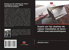 Обложка Essais sur les chaînes de valeur mondiales et leurs effets macroéconomiques