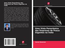 Обложка Uma Vista Panorâmica das Empresas de Pneus Gigantes na Índia