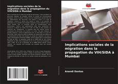 Обложка Implications sociales de la migration dans la propagation du VIH/SIDA à Mumbai