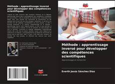Обложка Méthode : apprentissage inversé pour développer des compétences scientifiques