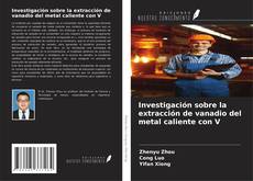 Buchcover von Investigación sobre la extracción de vanadio del metal caliente con V
