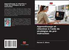 Portada del libro de Apprentissage et rétention à l'aide de stratégies de pré-instruction