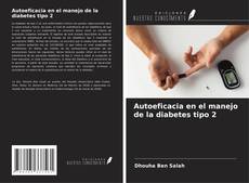 Capa do livro de Autoeficacia en el manejo de la diabetes tipo 2 