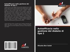 Bookcover of Autoefficacia nella gestione del diabete di tipo 2