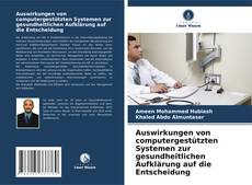 Buchcover von Auswirkungen von computergestützten Systemen zur gesundheitlichen Aufklärung auf die Entscheidung