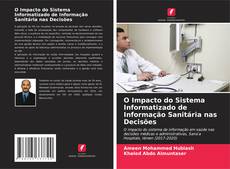 O Impacto do Sistema Informatizado de Informação Sanitária nas Decisões kitap kapağı