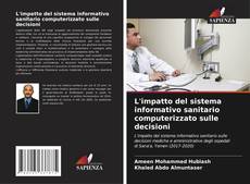 Bookcover of L'impatto del sistema informativo sanitario computerizzato sulle decisioni