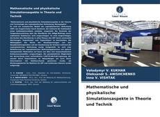 Mathematische und physikalische Simulationsaspekte in Theorie und Technik kitap kapağı