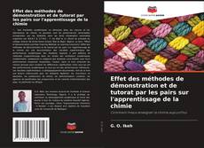 Portada del libro de Effet des méthodes de démonstration et de tutorat par les pairs sur l'apprentissage de la chimie