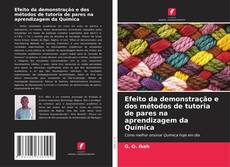 Capa do livro de Efeito da demonstração e dos métodos de tutoria de pares na aprendizagem da Química 