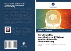 Strukturelle, metabolische Effizienz und funktionelle Überwachung kitap kapağı