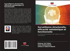 Portada del libro de Surveillance structurelle, efficacité métabolique et fonctionnelle
