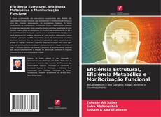 Capa do livro de Eficiência Estrutural, Eficiência Metabólica e Monitorização Funcional 
