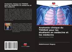 Copertina di Anatomie clinique du THORAX pour les étudiants en médecine et les médecins