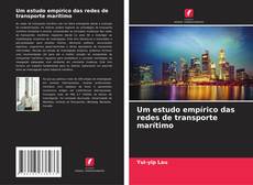Borítókép a  Um estudo empírico das redes de transporte marítimo - hoz