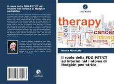 Portada del libro de Il ruolo della FDG-PET/CT ad interim nel linfoma di Hodgkin pediatrico