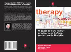 Copertina di O papel do FDG-PET/CT provisório no linfoma pediátrico de Hodgkin