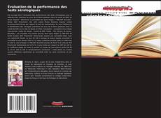 Portada del libro de Évaluation de la performance des tests sérologiques
