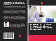 Обложка Inibidores de Corrosão Amigos do Ambiente para o Desenvolvimento Sustentável
