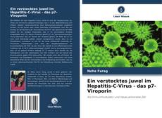 Buchcover von Ein verstecktes Juwel im Hepatitis-C-Virus - das p7-Viroporin