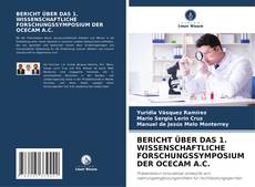 Bookcover of BERICHT ÜBER DAS 1. WISSENSCHAFTLICHE FORSCHUNGSSYMPOSIUM DER OCECAM A.C.