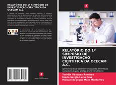 Buchcover von RELATÓRIO DO 1º SIMPÓSIO DE INVESTIGAÇÃO CIENTÍFICA DA OCECAM A.C.