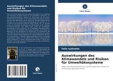 Bookcover of Auswirkungen des Klimawandels und Risiken für Umweltökosysteme
