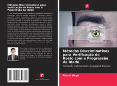 Copertina di Métodos Discriminativos para Verificação do Rosto com a Progressão da Idade