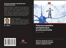 Copertina di Polyneuropathie périphérique professionnelle