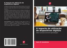 Обложка O impacto da utilização de dispositivos digitais