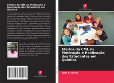 Copertina di Efeitos da CML na Motivação e Realização dos Estudantes em Química