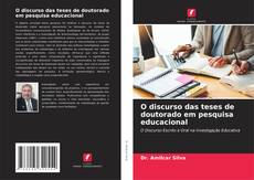 Обложка O discurso das teses de doutorado em pesquisa educacional