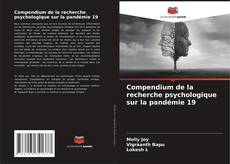 Bookcover of Compendium de la recherche psychologique sur la pandémie 19