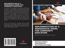 Couverture de IMPLEMENTATION OF A PEDAGOGICAL MODEL FOR COMMUNITY EDUCATION