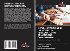 IMPLEMENTAZIONE DI UN MODELLO PEDAGOGICO DI EDUCAZIONE COMUNITARIA的封面