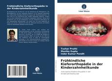 Bookcover of Frühkindliche Kieferorthopädie in der Kinderzahnheilkunde