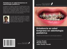 Portada del libro de Ortodoncia en edad temprana en odontología pediátrica