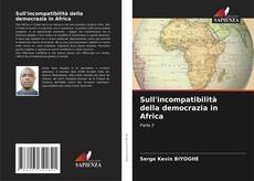 Borítókép a  Sull'incompatibilità della democrazia in Africa - hoz