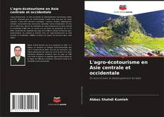 Portada del libro de L'agro-écotourisme en Asie centrale et occidentale