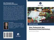 Couverture de Das Potenzial des Austauschmechanismus