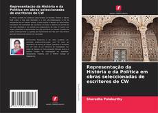 Copertina di Representação da História e da Política em obras seleccionadas de escritores de CW