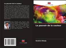 Bookcover of Le pouvoir de la couleur