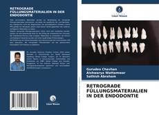 Couverture de RETROGRADE FÜLLUNGSMATERIALIEN IN DER ENDODONTIE