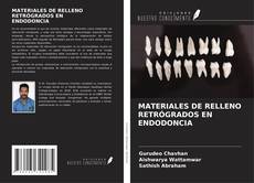 Buchcover von MATERIALES DE RELLENO RETRÓGRADOS EN ENDODONCIA