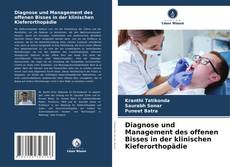 Couverture de Diagnose und Management des offenen Bisses in der klinischen Kieferorthopädie
