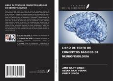 Couverture de LIBRO DE TEXTO DE CONCEPTOS BÁSICOS DE NEUROFISIOLOGÍA