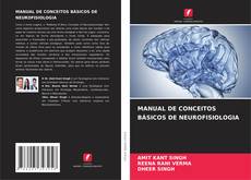 Couverture de MANUAL DE CONCEITOS BÁSICOS DE NEUROFISIOLOGIA
