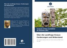 Couverture de Über die Landfrage hinaus: Forderungen und Widerstand